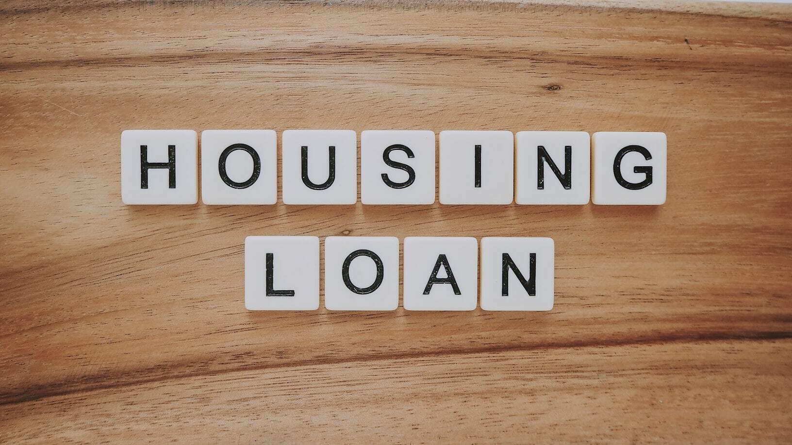 “Housing loan” written using scrabble blocks 